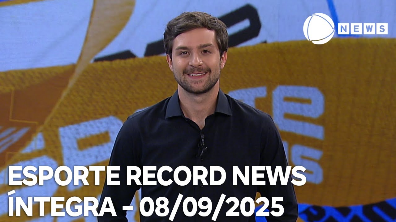 Esporte Record News – 08/09/2025