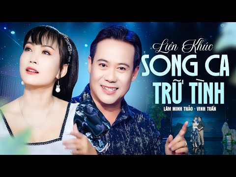 Liên Khúc Song Ca Trữ Tình Bolero Hay Nhất - Ca Nhạc Trữ Tình Bolero 2025 - Vinh Tuấn, Lâm Minh Thảo