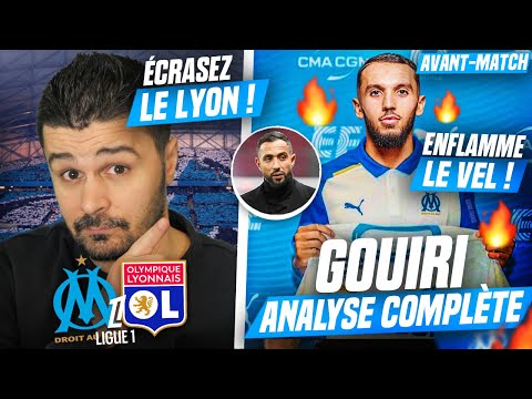 🔥Gouiri TITULAIRE vs LYON?! | Présentation, MISE AU POINT | ANALYSE OM-OL / LA SUITE du MERCATO OM