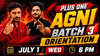 Plus One | Agni Batch 3 Orientation | Exam Winner