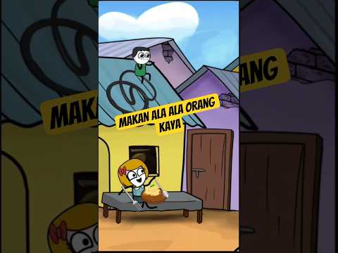 Makan Ala Ala Orang Kaya #shorts #comedy #trending