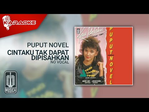 Puput Novel – Cintaku Tak Dapat Dipisahkan (Official Karaoke Video) | No Vocal