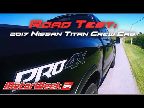 Road Test: 2017 Nissan Titan Crew Cab - Half Ton Hero