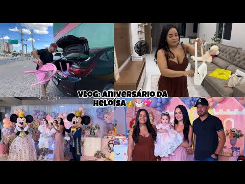 VLOG:ANIVERSÁRIO DA HELOÍSA👑🎂💖