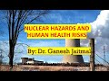 Nuclear Radiation Effects and Hazards