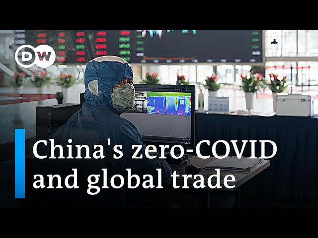 Is China's zero-COVID policy endangering global supply chains? 