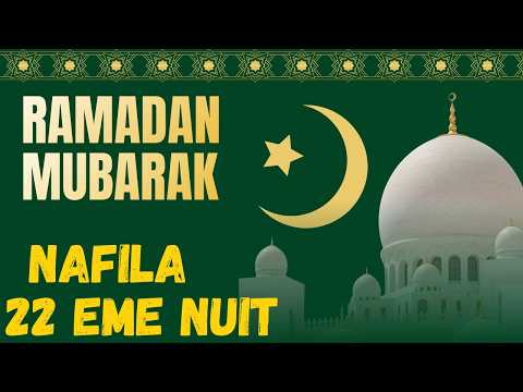 NAFILA 22 -EME NUIT | RAMADAN 2026
