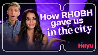 How RHOBH Gave Us In The City | The Summer House Multiverse Explained