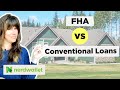 FHA vs. Conventional Loans: Key Differences and Considerations