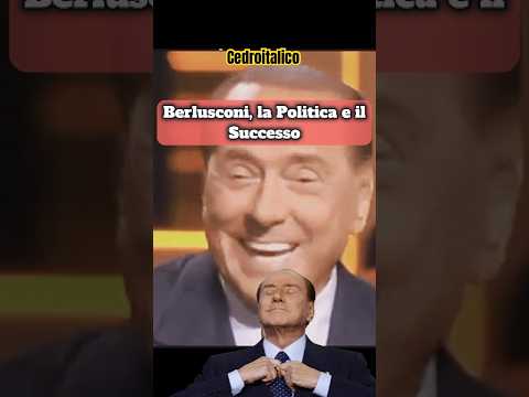 BERLUSCONI, la POLITICA e il SUCCESSO😳 #berlusconi #cedroitalico