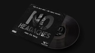 Hero Da Kyng - No Headaches