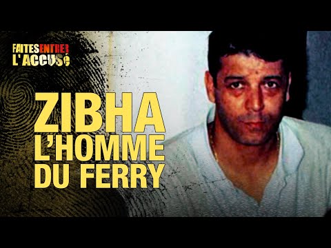 Faites Entrer l'Accusé : Zibha, L'homme du ferry