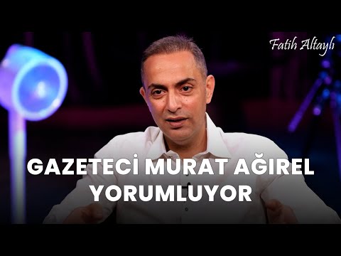 Fatih Altaylı YORUMLAYAMIYOR: "Zımba gibiyiz!" / Gazeteci Murat Ağırel yorumluyor