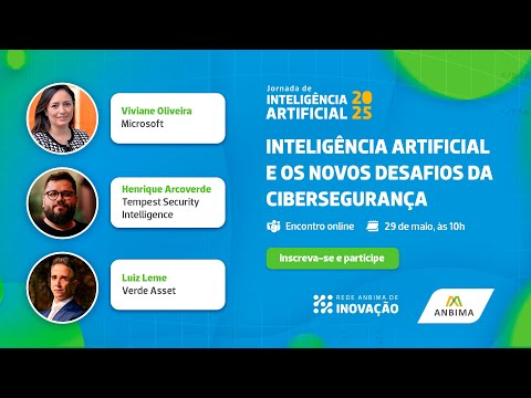 Inteligência artificial: os novos desafios da cibersegurança | Jornada de IA 2025