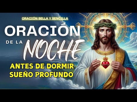 💖Oración para antes de Dormir 🙏 Sueño profundo en manos del Señor💤