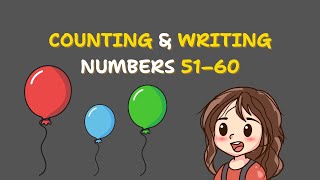 Count and Write 51–60 (Groups of 10) | Fun with numbers | Grade 1 | Math | Khan Academy