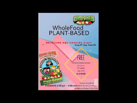 Whole Food Plant-based Nutrition & Cooking Classes -...