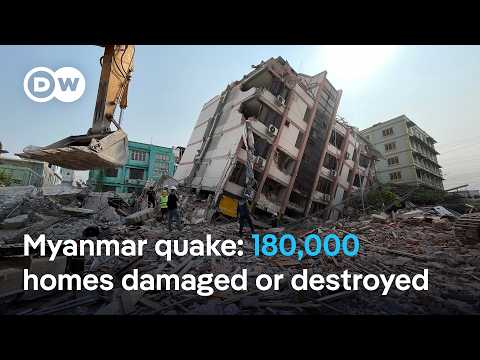 Myanmar quake death toll could rise significantly as time runs out to find survivors | DW News