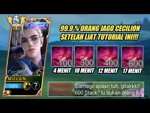 CECILION 600 STACK CUMA 17 MENIT?? -INI TUTORIALNYA ANTI, BOROS MANA -MOBILE LEGENDS