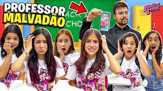 O PROFESSOR MALVADÃO QUEBROU O CELULAR DA LOUISE NA ESCOLA.(JÉSSICA SOUSA )