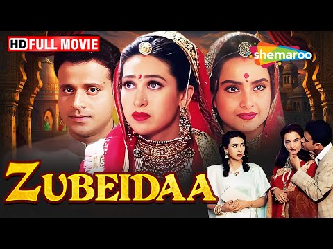 Karisma Kapoor's Superhit Full Romantic Hindi Movie - Zubeidaa - Manoj Bajpayee, Rekha, Amrish Puri