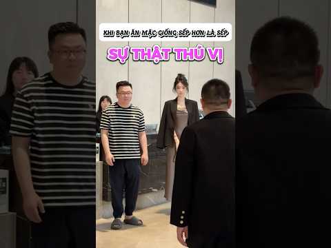 Khi Bạn Ăn Mặc Sếp Hơn Sếp - P2 #shorts #glowup