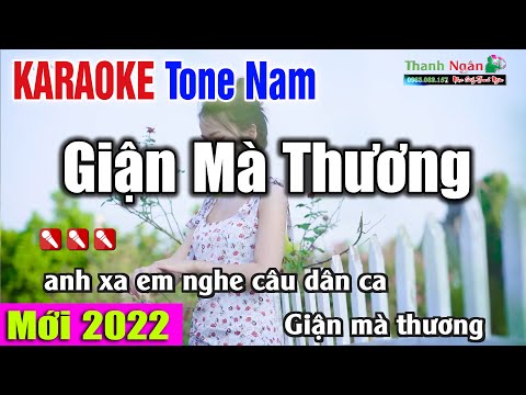 Giận Mà Thương Karaoke 2022 Tông Nam – Nhạc Sống Thanh Ngân Karaoke