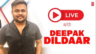 LIVE WITH DEEPAK DILDAR - T-Series Hamaar Bhojpuri