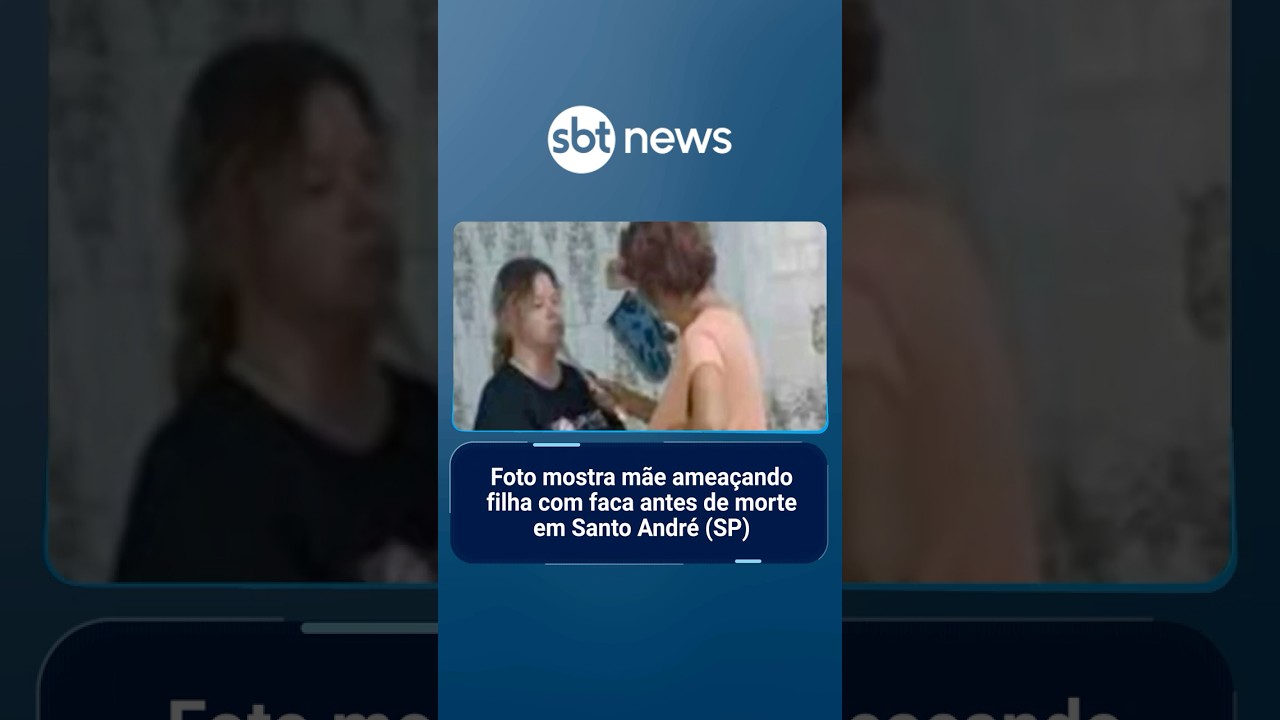 Foto mostra mãe ameaçando filha com faca antes de morte em Santo André SP | AloVoce