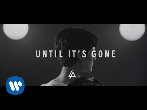 Until It's Gone (Official Lyric Video) - Linkin Park