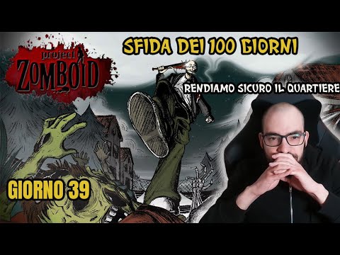 PROJECT ZOMBOID " Il Quartiere MI APPARTIENE " - PARTE #7