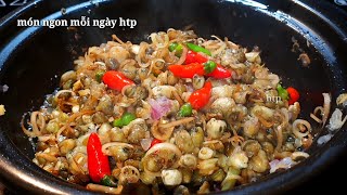 Cách làm HẾN XÀO SẢ ỚT ngon đậm vị | món ngon mỗi ngày htp