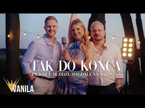 PIĘKNI I MŁODZI Magdalena Narożna - Tak Do Końca (Oficjalny teledysk)