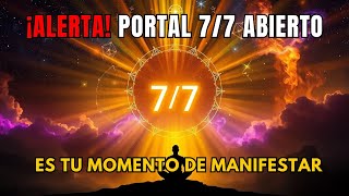¡Atención Portal 7/7 Abierto! Así activas la energía del despertar espiritual y la abundancia