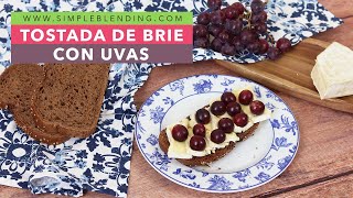 RECETA DE TOSTADA SALUDABLE CON BRIE Y UVAS FRESCAS | Tostada diferente para el desayuno o la cena