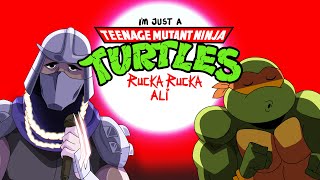 I'm Just a Teenage Mutant, Ninja ~ (animated) ~ Rucka Rucka Ali