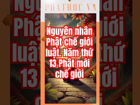 Nguyên nhân Đức Phật chế giới luật