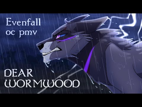 DearWormwood - OC PMV/AMV Evenfall