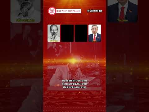 4 người nắm giữ cùng lúc 2 chức Tổng Bí thư, Chủ tịch nước | THƯ VIỆN PHÁP LUẬT