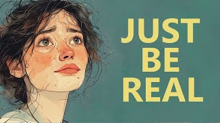How to BE YOURSELF even when you don't know who you are