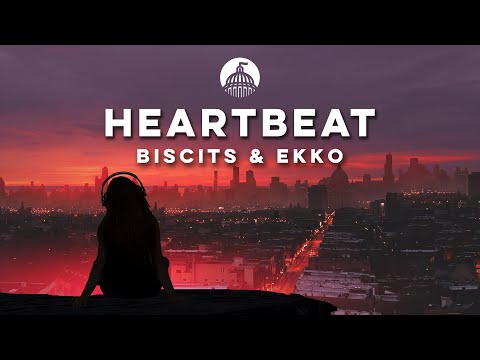 Biscits & Ekko - Heartbeat