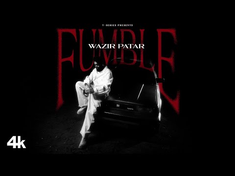 FUMBLE (Music Video): WAZIR PATAR | HUKAM | NEW PUNJABI SONG | T-SERIES