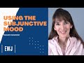 Understanding the Subjunctive Mood