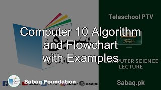Computer 10 Algorithm and Flowchart
with Examples
