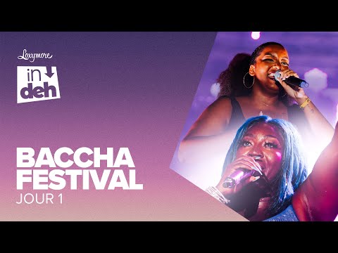 On était au Baccha Festival ! (avec Spice, Maurane Voyer, Kwaxicolor...) | Indeh