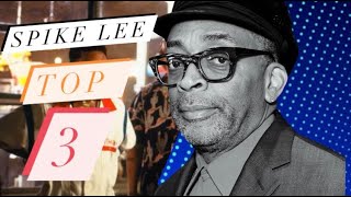 Top 3 To See - Spike Lee (Directors' Series)