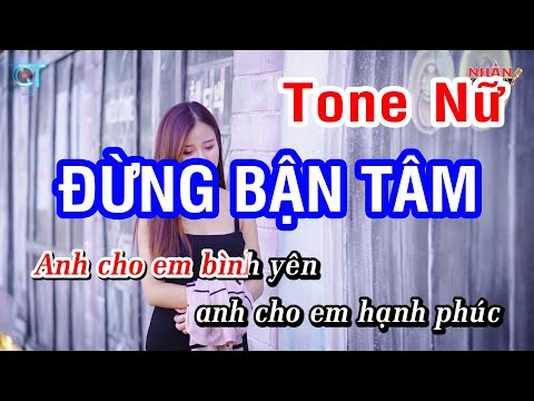 Karaoke Đừng Bận Tâm Tone Nữ (Khởi My) | Nhan KTV