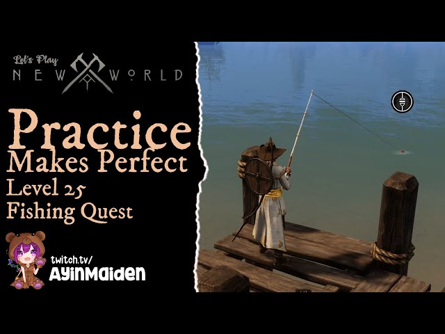 New World Beta - Practice Makes Perfect (Level 25 Fishing quest)