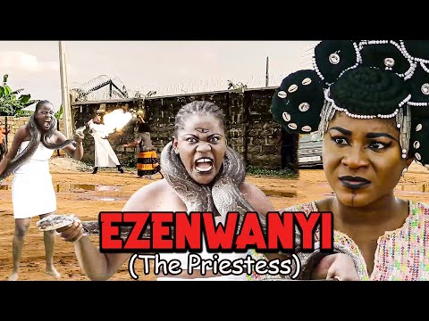 EZENWANYI (The Priestess) Full Movie -Destiny Etiko Jerry  Nigerian Movies 2025 Latest Full Movies