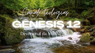 Genesis 12 - A Bíblia toda, em capítulos comentados.